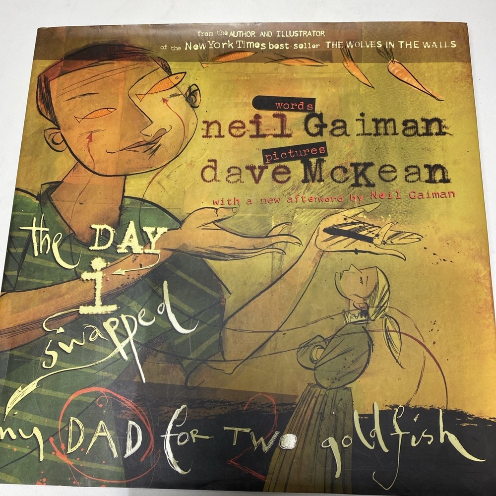 Neil Gaiman The Day I Swapped My Dad for Two Goldfish Hardcover Book Dave McKean